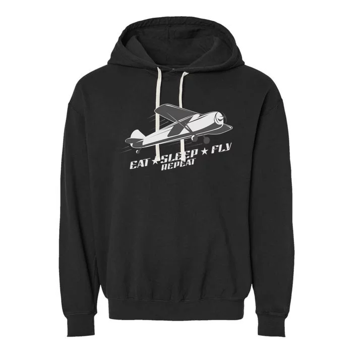 Eat Sleep Fly Repeat Great Gift Garment-Dyed Fleece Hoodie