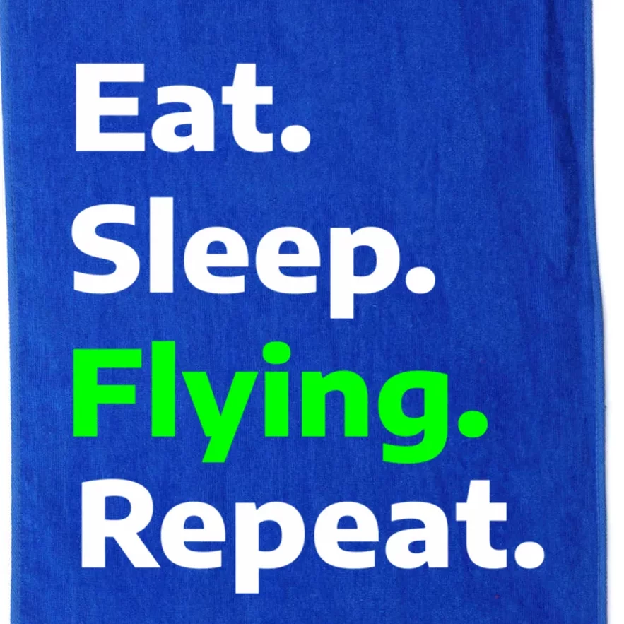 Eat Sleep Flying Repeat Funny Hobby Great Gift Platinum Collection Golf Towel