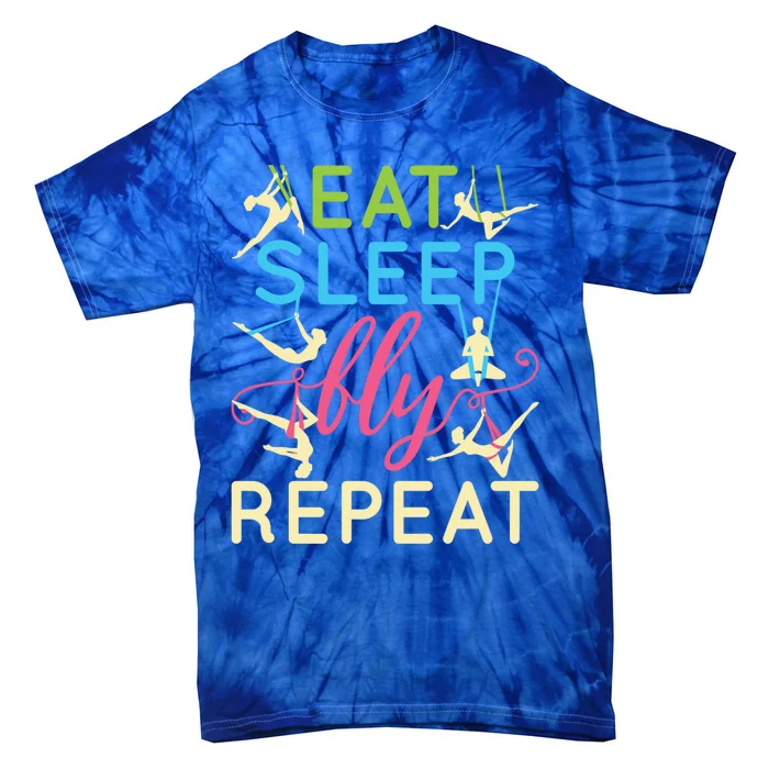 Eat Sleep Fly Repeat Cool Aerial Yoga Silks Gift Tie-Dye T-Shirt