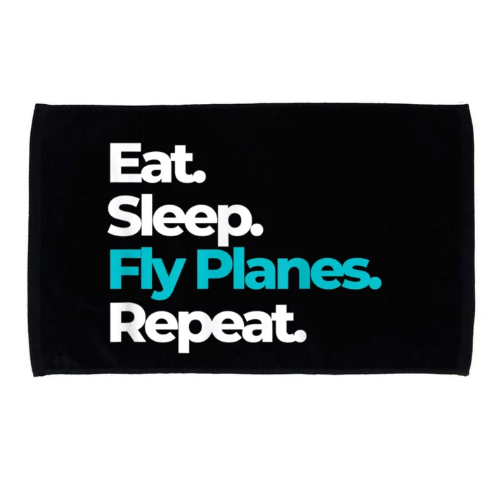 Eat Sleep Fly Planes Repeat For Aircraft Pilots Microfiber Hand Towel