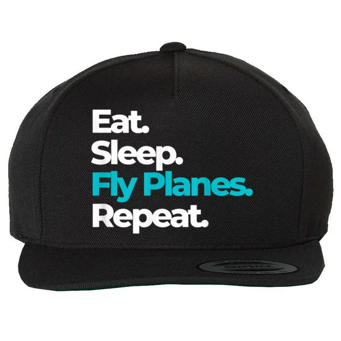 Eat Sleep Fly Planes Repeat For Aircraft Pilots Wool Snapback Cap