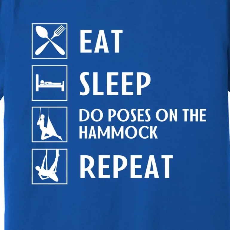 Eat Sleep Flying Yoga Repeat Aerial Yoga Humor Gift Premium T-Shirt