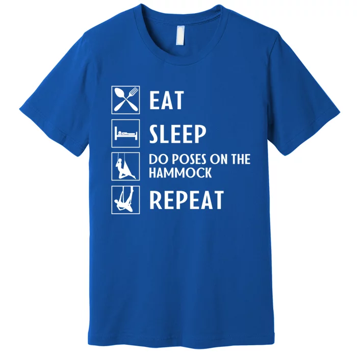 Eat Sleep Flying Yoga Repeat Aerial Yoga Humor Gift Premium T-Shirt