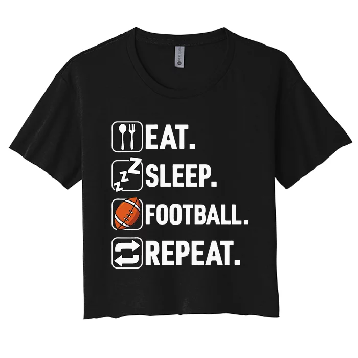 Eat Sleep Football Repeat Funny Football Player Coach Team Women's Crop Top Tee