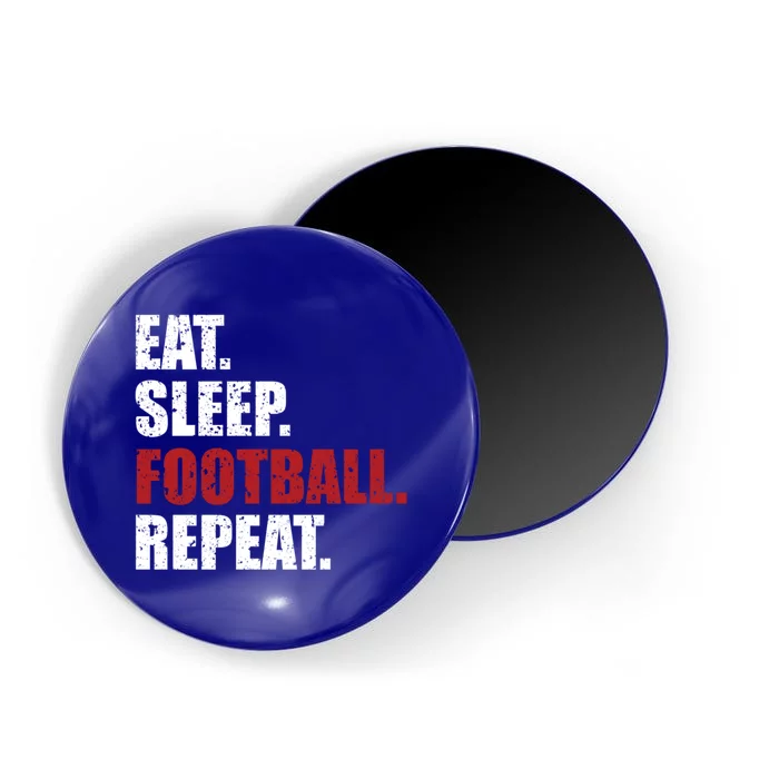 Eat Sleep Football Repeat Gift Magnet