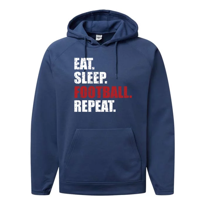 Eat Sleep Football Repeat Gift Performance Fleece Hoodie