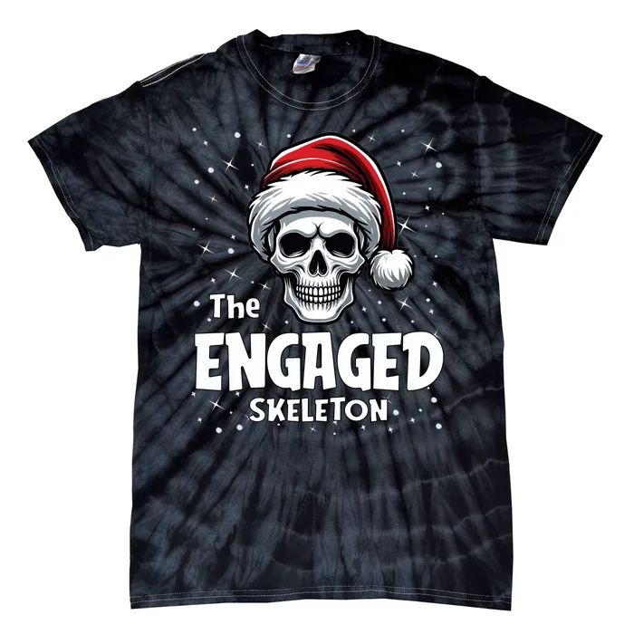 Engaged Skeleton Funny Christmas Family Matching Tie-Dye T-Shirt