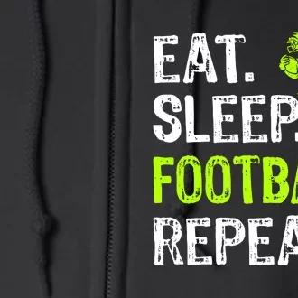 Eat Sleep Football Repeat Football Player Funny Full Zip Hoodie