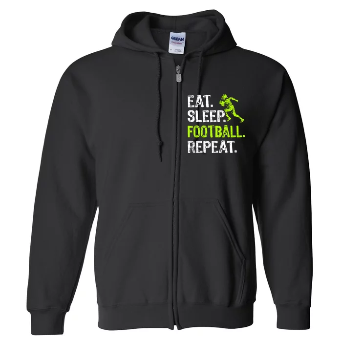 Eat Sleep Football Repeat Football Player Funny Full Zip Hoodie