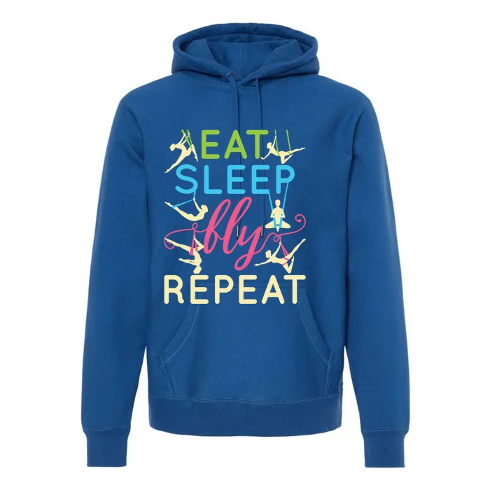 Eat Sleep Fly Repeat Gift Cute Aerial Yoga Gift Premium Hoodie