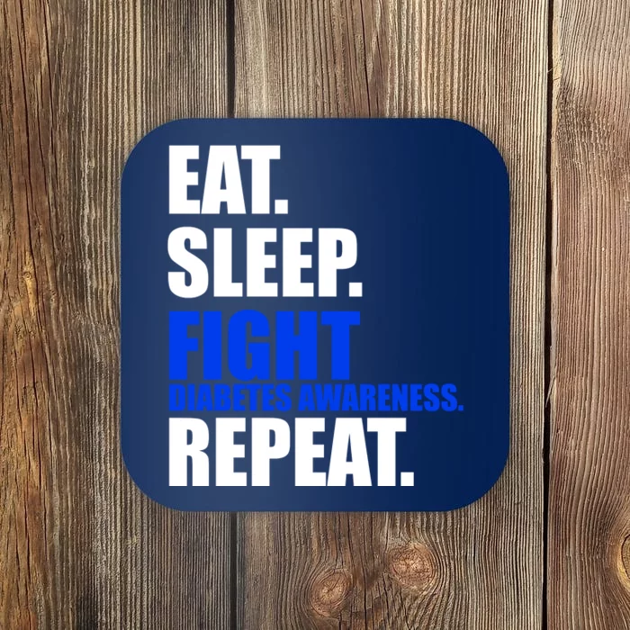 Eat Sleep Fight Diabetes Awareness Repeat Coaster