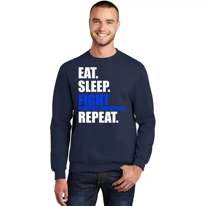 Eat Sleep Fight Diabetes Awareness Repeat Tall Sweatshirt