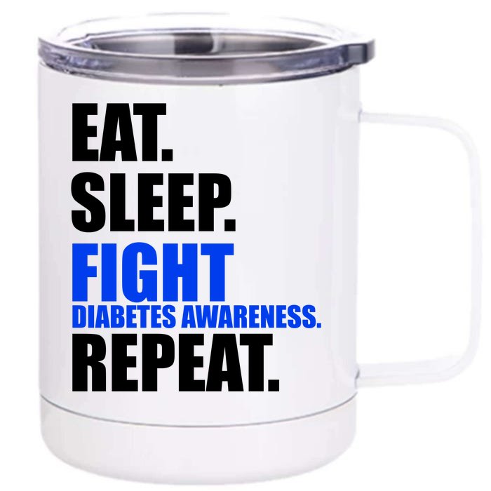 Eat Sleep Fight Diabetes Awareness Repeat Front & Back 12oz Stainless Steel Tumbler Cup