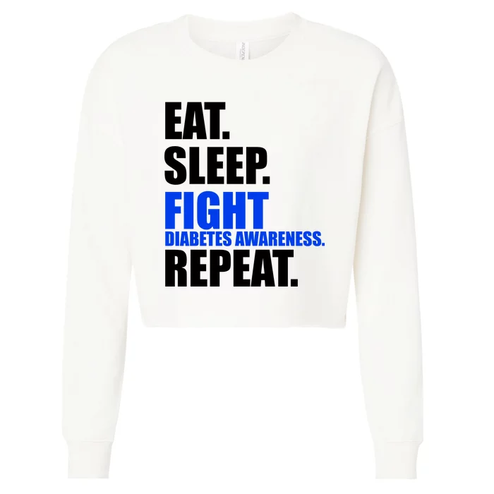 Eat Sleep Fight Diabetes Awareness Repeat Cropped Pullover Crew