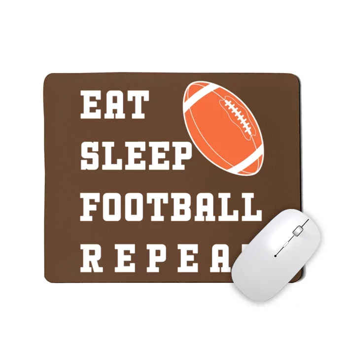 Eat Sleep Football Repeat Mousepad