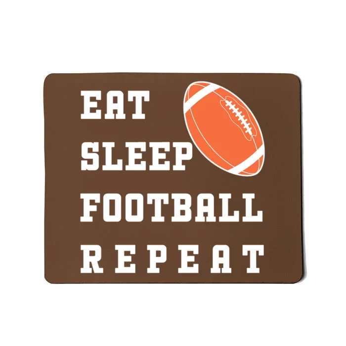 Eat Sleep Football Repeat Mousepad