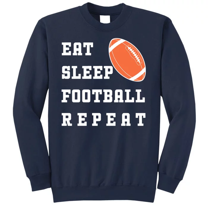 Eat Sleep Football Repeat Sweatshirt