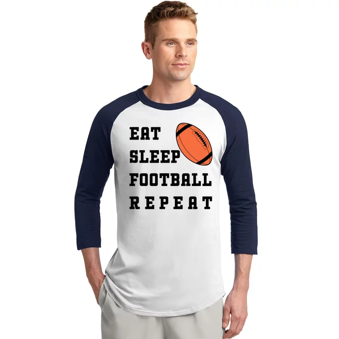 Eat Sleep Football Repeat Baseball Sleeve Shirt