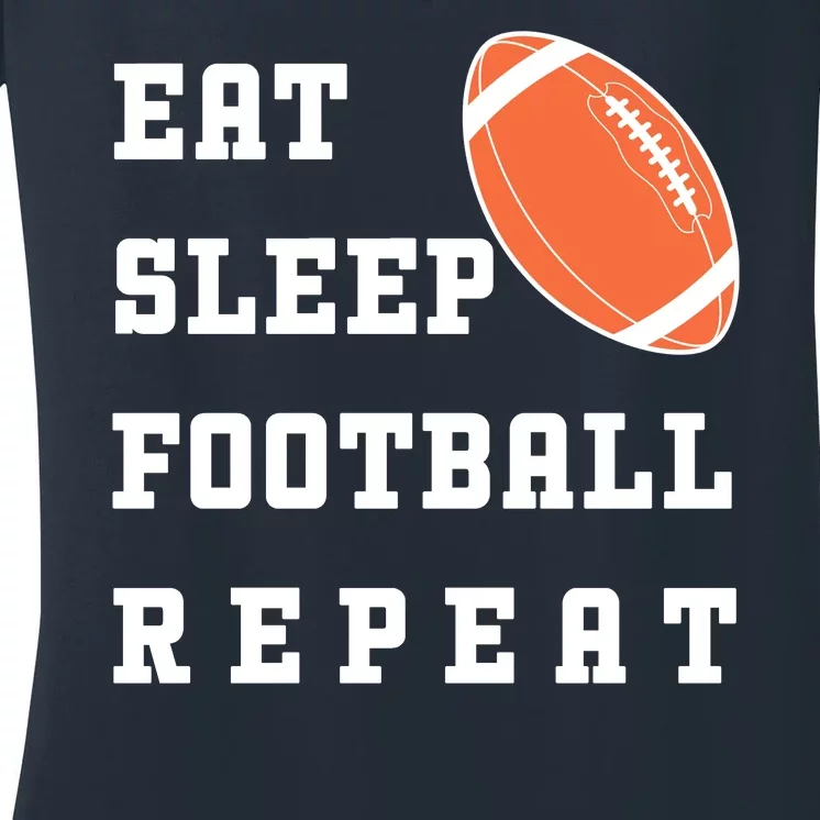 Eat Sleep Football Repeat Women's V-Neck T-Shirt