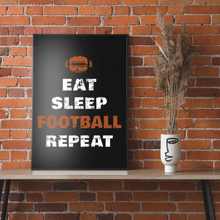 Eat Sleep Football Repeat Love Football Vintage Gift Poster