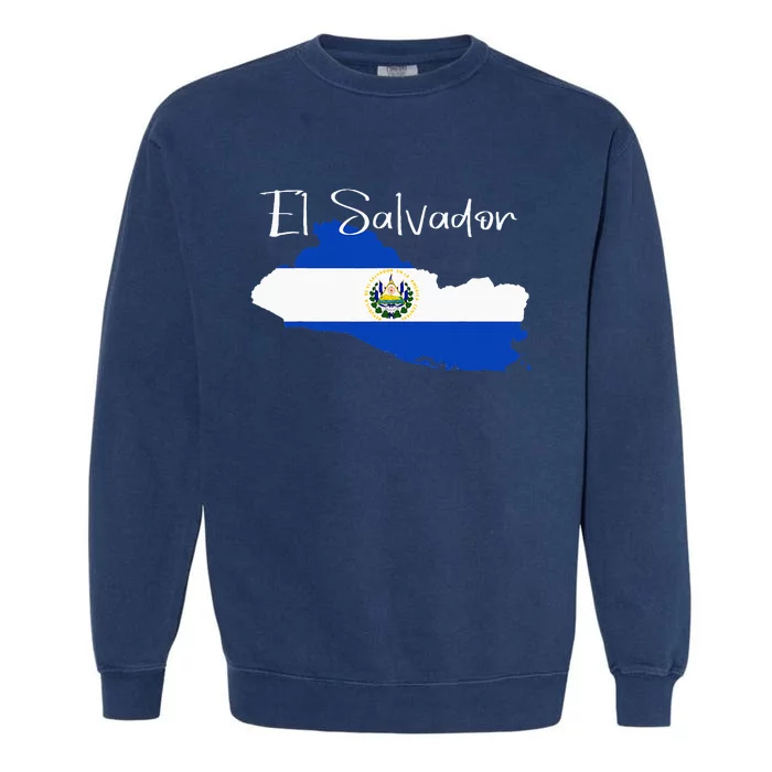 El Salvador Flag  El Salvador Map Salvador Garment-Dyed Sweatshirt