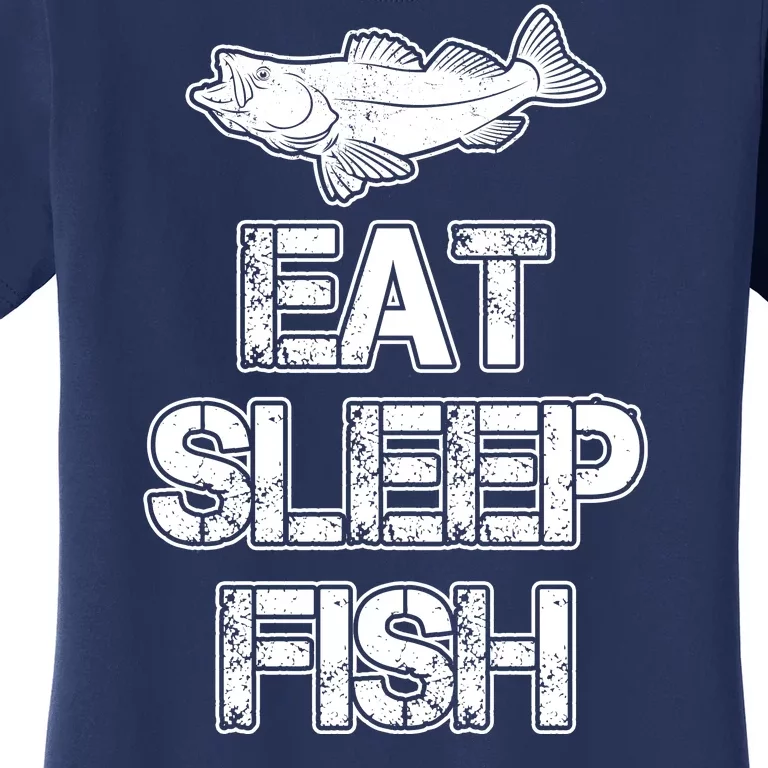 Eat Sleep Fish Fishing Fan Women's T-Shirt