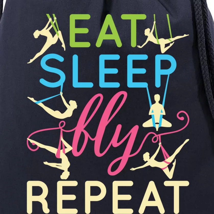 Eat Sleep Fly Repeat Gift Cute Aerial Yoga Funny Gift Drawstring Bag