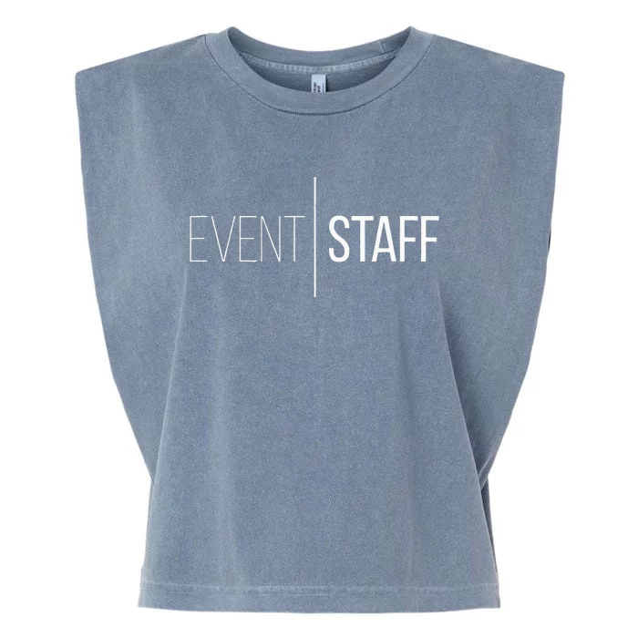 Event Staff Front Design Party Uniform Events Garment-Dyed Women's Muscle Tee