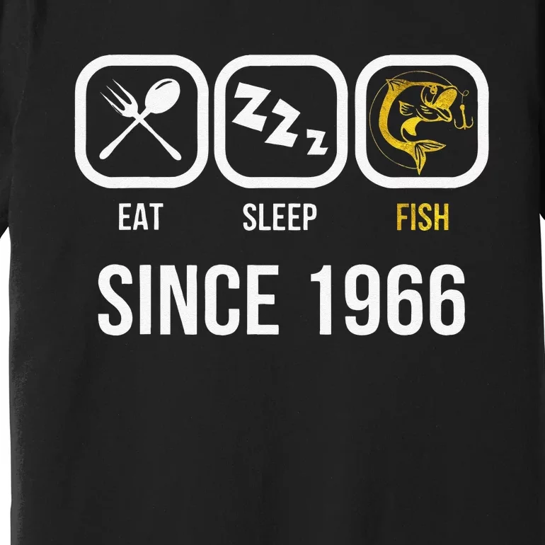 Eat Sleep Fish Since 1966 52nd Birthday Fishing Premium T-Shirt