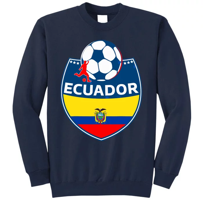 Ecuador Soccer Fans Jersey Ecuadorian Flag Football Lovers Tall Sweatshirt