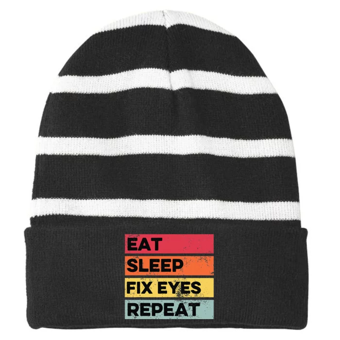 Eat Sleep Fix Funny Optometrist Optometry Optician Striped Beanie with Solid Band