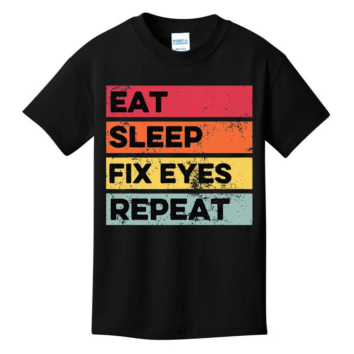 Eat Sleep Fix Funny Optometrist Optometry Optician Kids T-Shirt