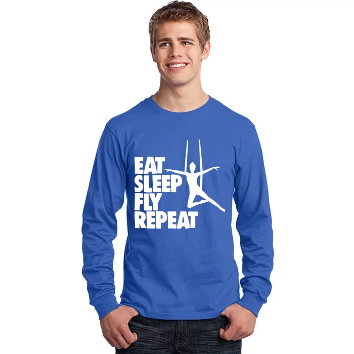 Eat Sleep Fly Repeat Aerial Funny Gift Aerial Skills Yoga Gift Tall Long Sleeve T-Shirt