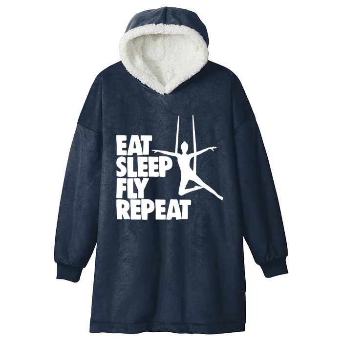 Eat Sleep Fly Repeat Aerial Funny Gift Aerial Skills Yoga Gift Hooded Wearable Blanket