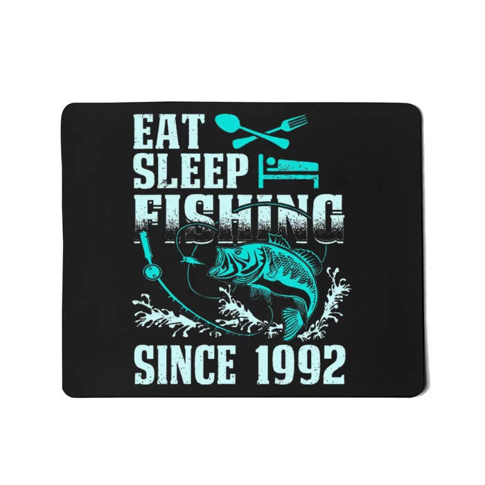 Eat Sleep Fishing Since 1992 25 Years Old Gift Mousepad