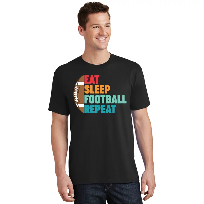 Eat Sleep Football Repeat For Teens Boy Girl Wo T-Shirt