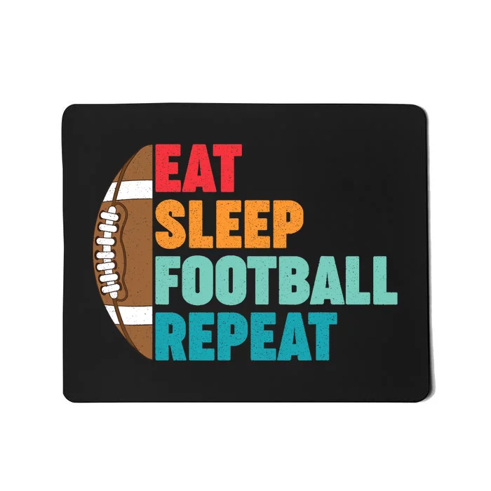 Eat Sleep Football Repeat For Teens Boy Girl Wo Mousepad