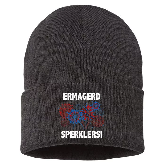 Ermagerd Sperklers Funny 4th Of July Fireworks Sustainable Knit Beanie