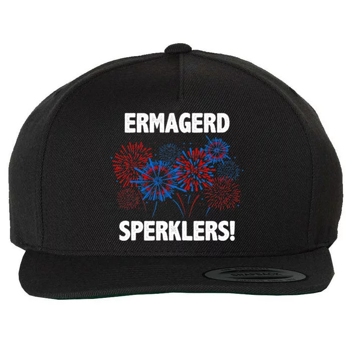 Ermagerd Sperklers Funny 4th Of July Fireworks Wool Snapback Cap