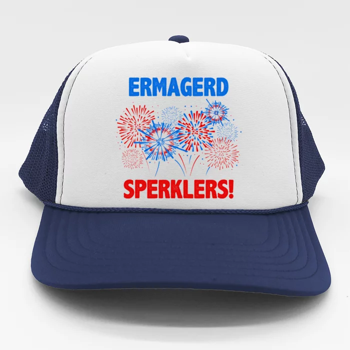 Ermagerd Sperklers Funny 4th Of July Fireworks Trucker Hat