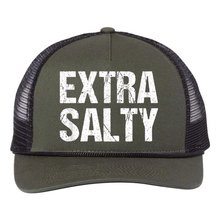 Extra Salty Funny Sassy Pun Snarky Curmudgeon Humor Gift Retro Rope Trucker Hat Cap