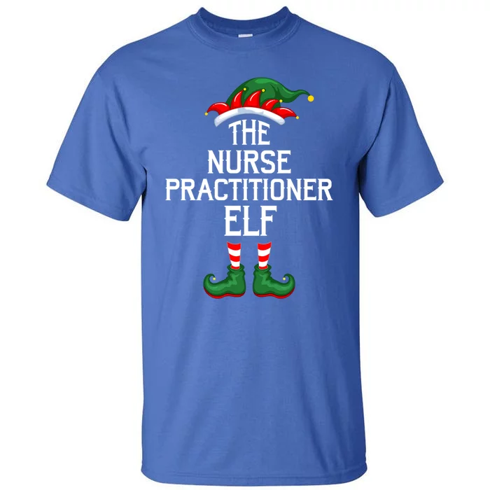 Elf Squad Family Matching Nurse Practitioner Elf Christmas Gift Tall T-Shirt