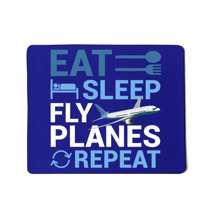 Eat Sleep Fly Planes Repeat Aviation Aircraft Flight Pilot Gift Mousepad