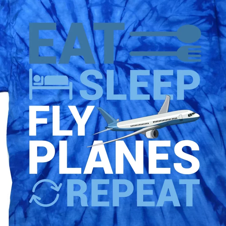 Eat Sleep Fly Planes Repeat Aviation Aircraft Flight Pilot Gift Tie-Dye T-Shirt