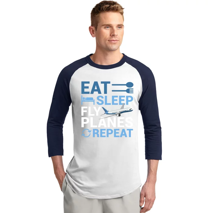 Eat Sleep Fly Planes Repeat Aviation Aircraft Flight Pilot Gift Baseball Sleeve Shirt