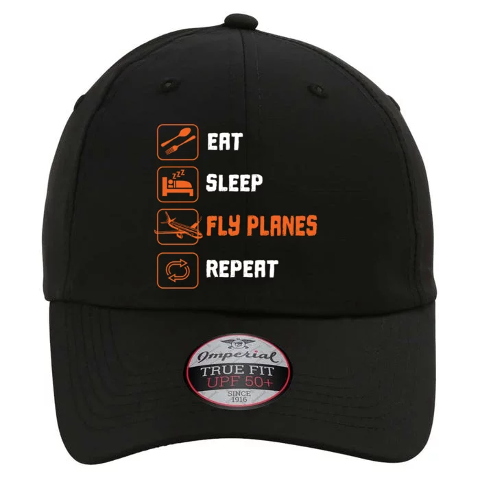 Eat Sleep Fly Planes Repeat Pilot Flying Gift The Original Performance Cap