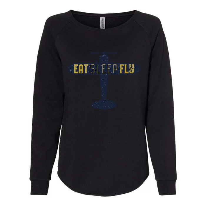 Eat Sleep Fly Gift Womens California Wash Sweatshirt