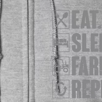 Eat Sleep Farm Repeat Funny Farmer Farming Gift Full Zip Hoodie