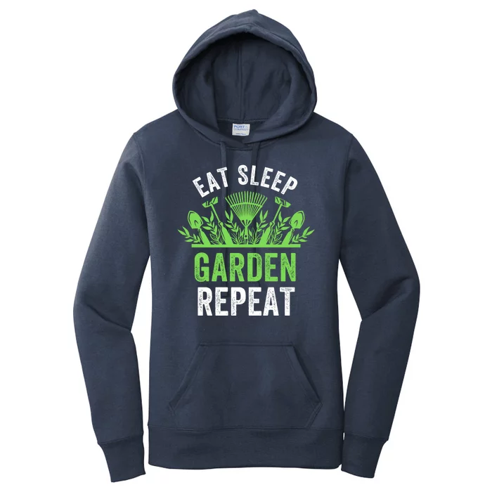 Eat Sleep Garden Repeat Funny Gardener Funny Plant Lover Funny Garden Lover Women's Pullover Hoodie