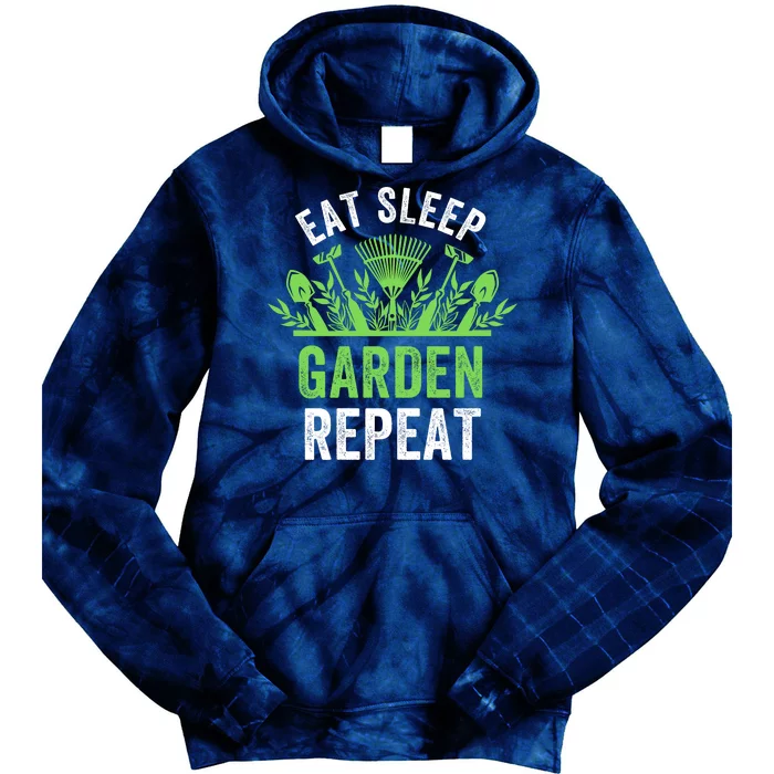 Eat Sleep Garden Repeat Funny Gardener Funny Plant Lover Funny Garden Lover Tie Dye Hoodie